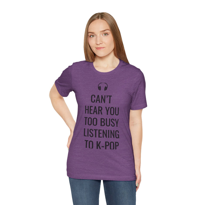 Copy of Headphone Can't Hear You Too Busy Listening To K-Pop T-Shirt - Trendy Kpop T-shirts - Kpop Classic T-Shirt