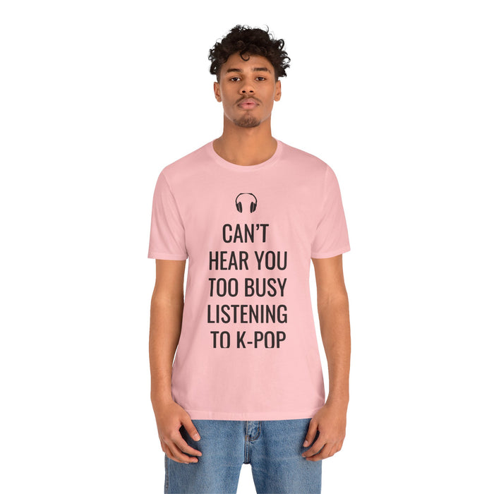 Copy of Headphone Can't Hear You Too Busy Listening To K-Pop T-Shirt - Trendy Kpop T-shirts - Kpop Classic T-Shirt