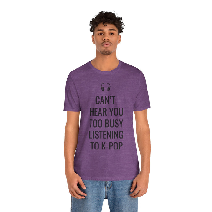 Copy of Headphone Can't Hear You Too Busy Listening To K-Pop T-Shirt - Trendy Kpop T-shirts - Kpop Classic T-Shirt