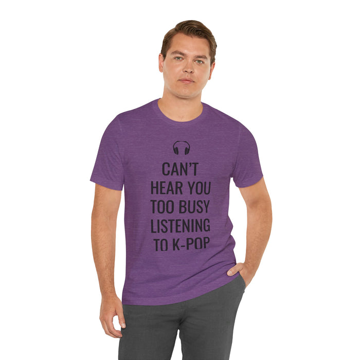 Copy of Headphone Can't Hear You Too Busy Listening To K-Pop T-Shirt - Trendy Kpop T-shirts - Kpop Classic T-Shirt