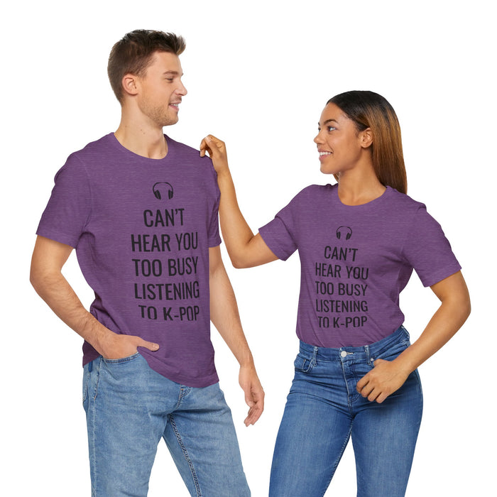 Copy of Headphone Can't Hear You Too Busy Listening To K-Pop T-Shirt - Trendy Kpop T-shirts - Kpop Classic T-Shirt