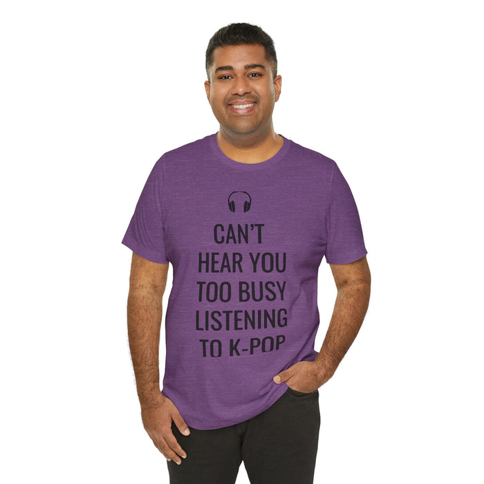 Copy of Headphone Can't Hear You Too Busy Listening To K-Pop T-Shirt - Trendy Kpop T-shirts - Kpop Classic T-Shirt
