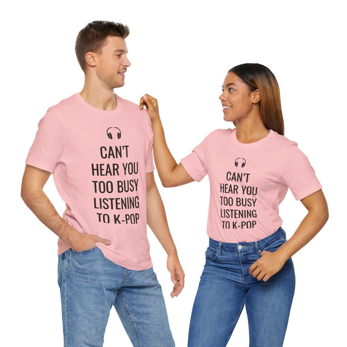 Copy of Headphone Can't Hear You Too Busy Listening To K-Pop T-Shirt - Trendy Kpop T-shirts - Kpop Classic T-Shirt