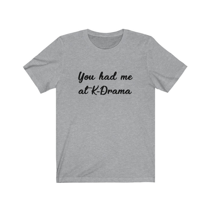 You Had Me At K-Drama T-Shirt - Trendy Kpop T-shirts - Kpop Classic T-Shirt