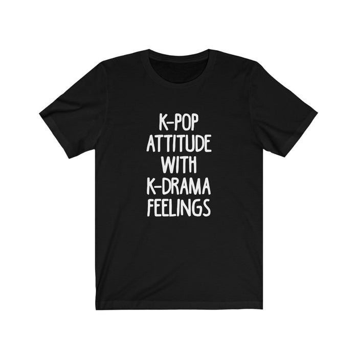 K-Pop Attitude With K-drama Feelings T-Shirt - Trendy Kpop T-shirts - Kpop Classic T-Shirt