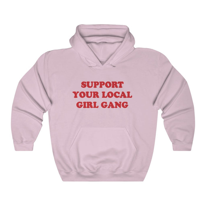 Support Your Local Girl Gang Hoodie - Trendy Winter Kpop Hoodies Kpop Fashion - Kpop Hooded Sweater