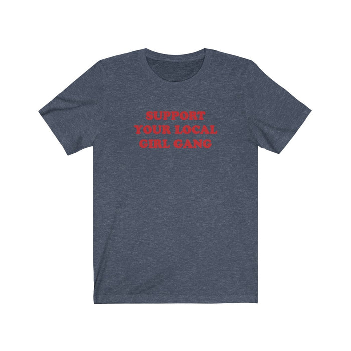 Support Your Local Girl Gang T-Shirt - Trendy Kpop T-shirts - Kpop Classic T-Shirt